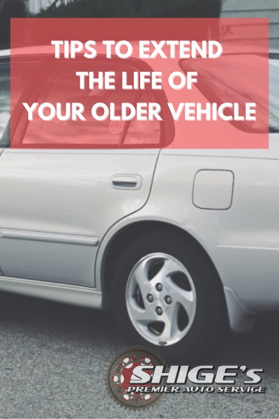 Tips to Extend the Life of Your Older Vehicle, Older Car Care Maintenance